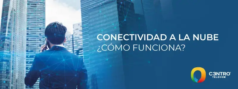 Conectividad a la nube.